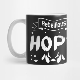 Rebellious Hope Mug